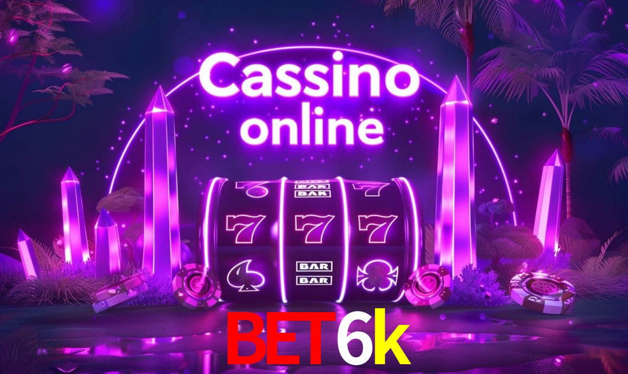 Recursos de Bônus bet6k
